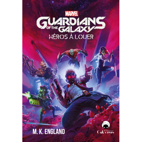 Guardians of the Galaxy : Héros à louer