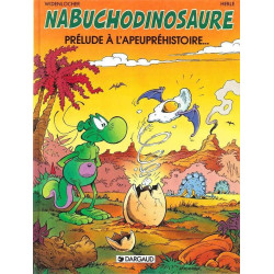 Les Tribulations apeupréhistoriques de Nabuchodinosaure 1