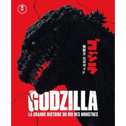 Godzilla La Grande Histoire du Roi des Monstres