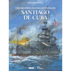 Les Grandes Batailles Navales 21 Santiago de Cuba