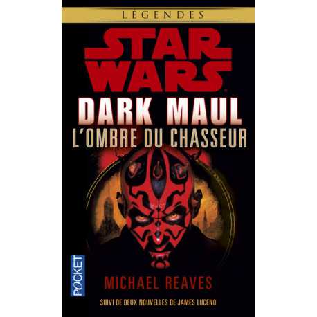 Star Wars 051 - Dark Maul : L'Ombre du Chasseur