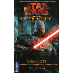 Star Wars 110 - The Old Republic : Complots