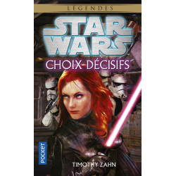 Star Wars 116 : Choix Décisifs