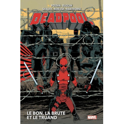 Deadpool : Le Bon, La Brute et le Truand