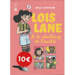 Lois Lane et le Challenge de l'Amitié