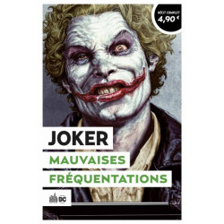 Joker : Mauvaise Fréquentations