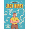 Jack Kirby : La Vie Extraordinaire du Roi des Comics