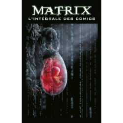 Matrix - L'Intégrale des Comics