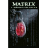 Matrix - L'Intégrale des Comics