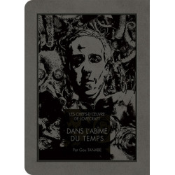 Les Chefs d'Oeuvres de Lovecraft : Dans l'Abîme du Temps