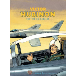 Victor Hubinon Une Vie en Dessin