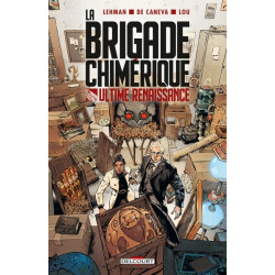 La Brigade Chimérique - Ultime Renaissance
