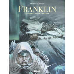 Franklin - Les Prisonniers de l'Arctique