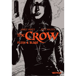 The Crow : Flesh & Blood