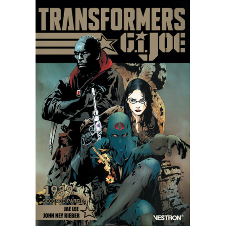 Transformers / G.I Joe : 1939 Première Partie