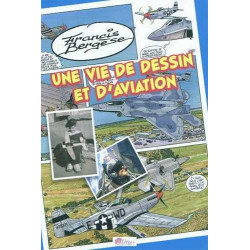Francis Bergèse : Une Vie de Dessin et d'Aviation