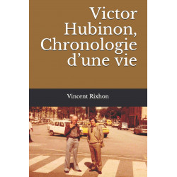 Victor Hubinon -  Chronologie d'Une Vie