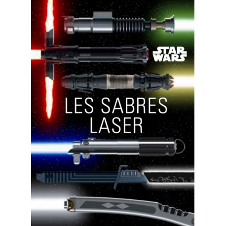 Star Wars - Les Sabres Laser