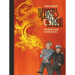 Georges & Tchang Une Histoire d'Amour au Vingtième Siècle